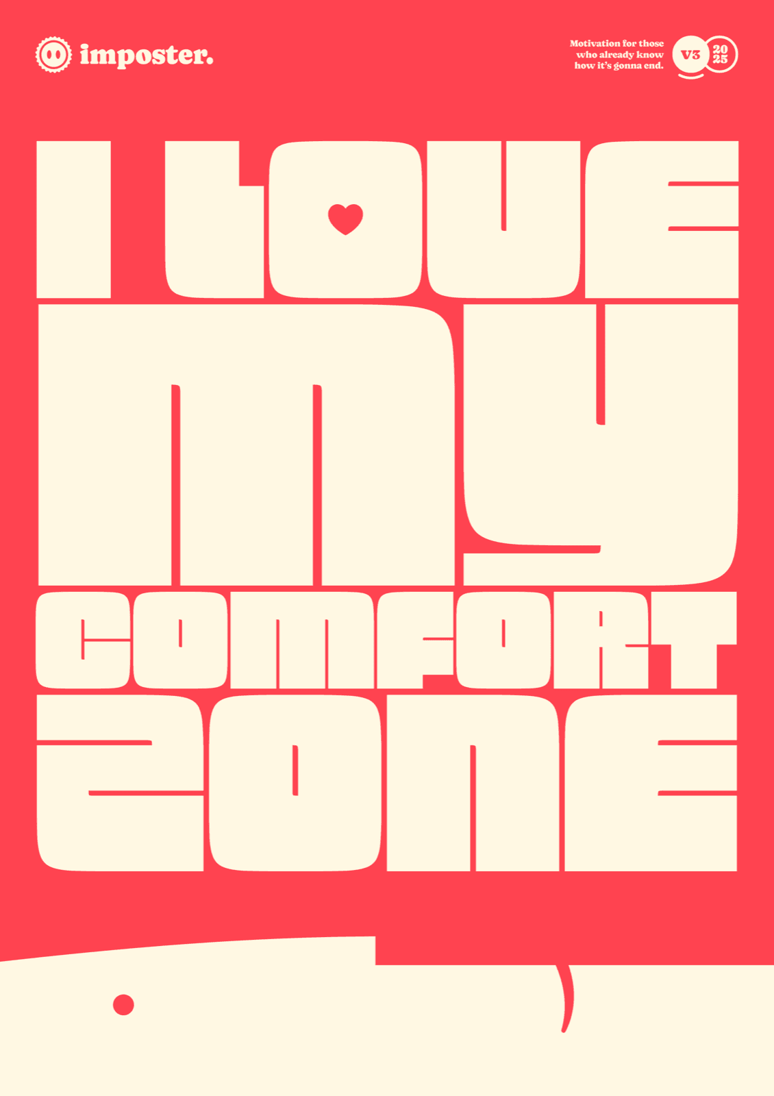 I Love My Comfort Zone