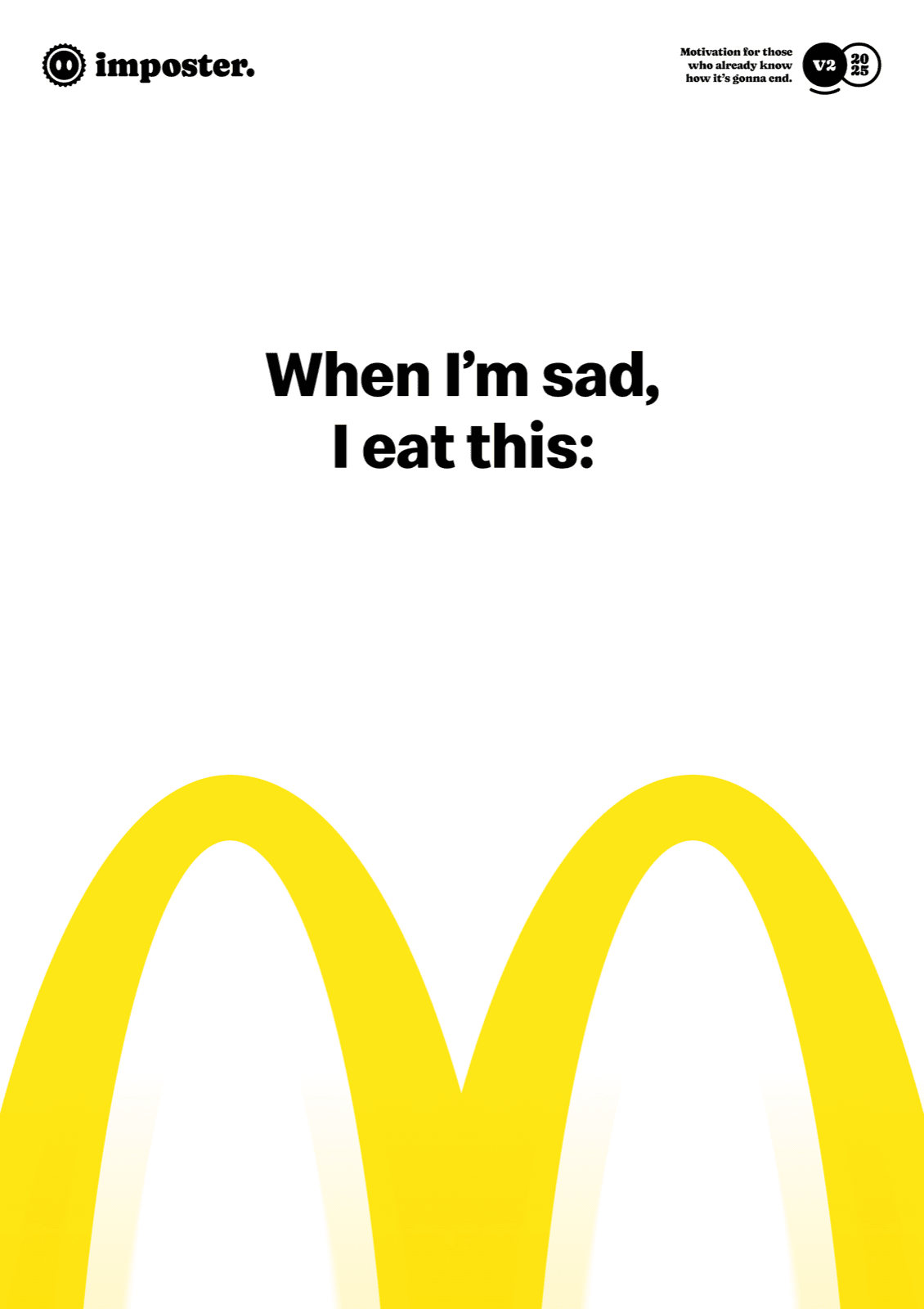 When I'm Sad, I Eat This